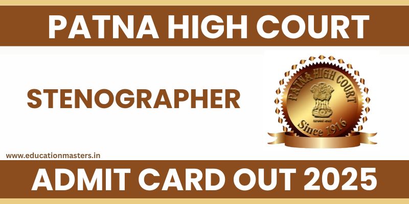Patna High Court Stenographer Admit Card out 2025